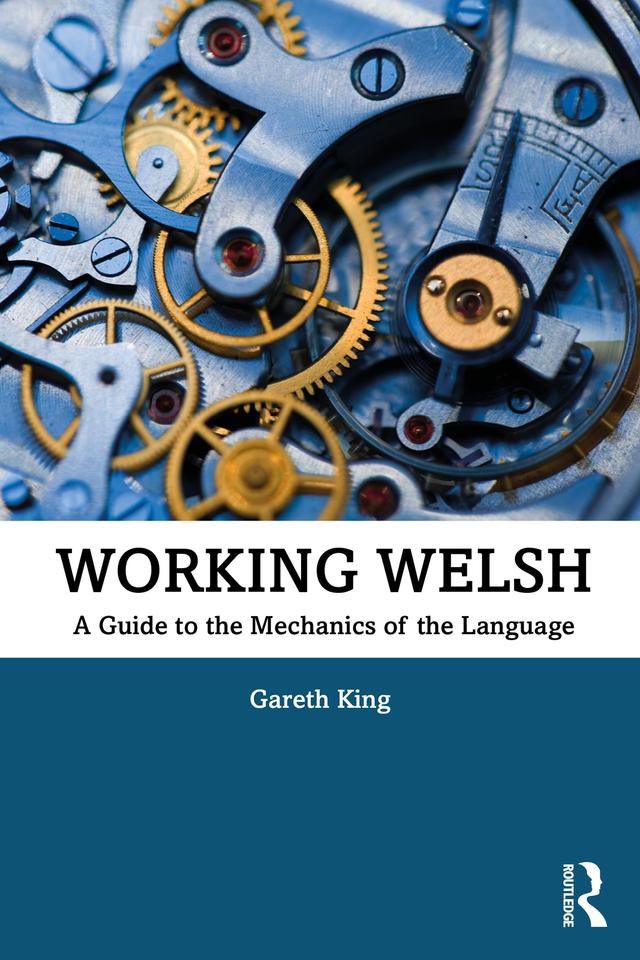 Working Welsh by Gareth King