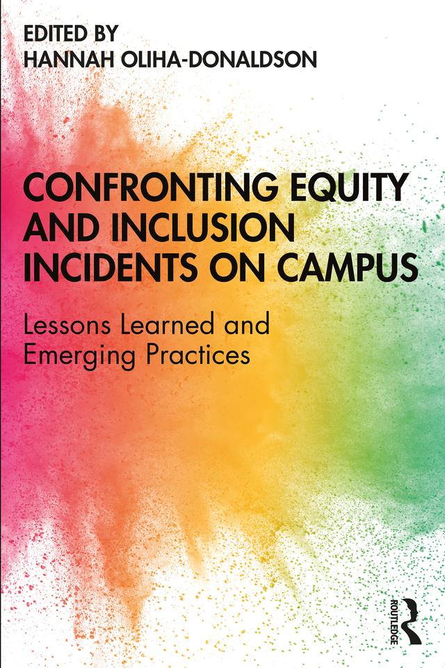 Confronting Equity and Inclusion Incidents on Campus by Hannah Oliha-Donaldson