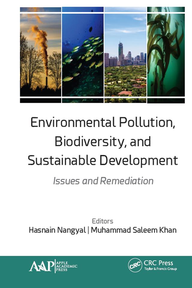 Environmental Pollution, Biodiversity, and Sustainable Development by Hasnain Nangyal, Muhammad Saleem Khan