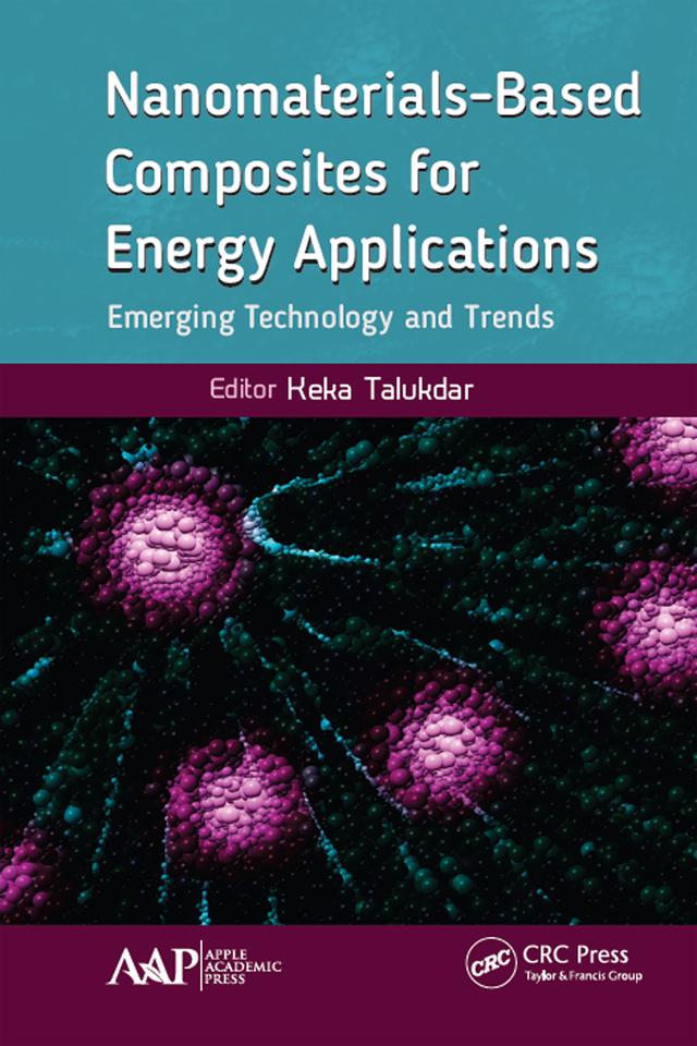 Nanomaterials-Based Composites for Energy Applications by Keka Talukdar