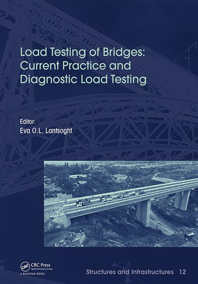Load Testing of Bridges by Eva Lantsoght