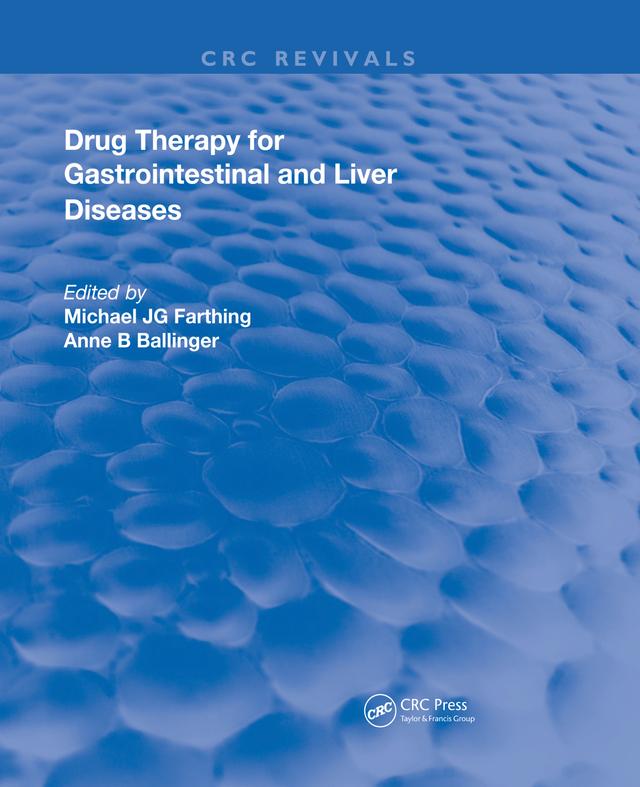Drug Therapy for Gastrointestinal Disease by Anne B Ballinger, Michael J.G. Farthing