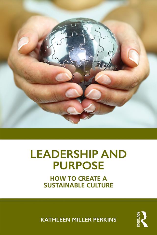 Leadership and Purpose by Kathleen Miller Perkins