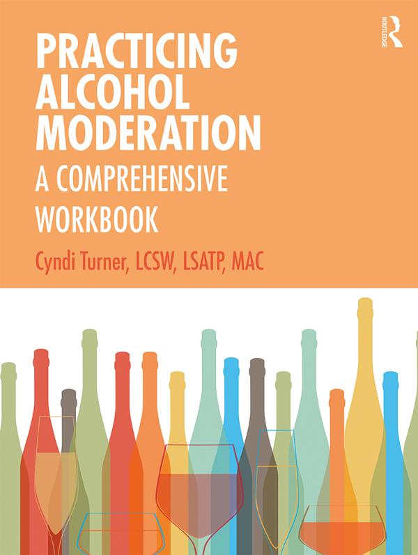 Practicing Alcohol Moderation by Cyndi Turner