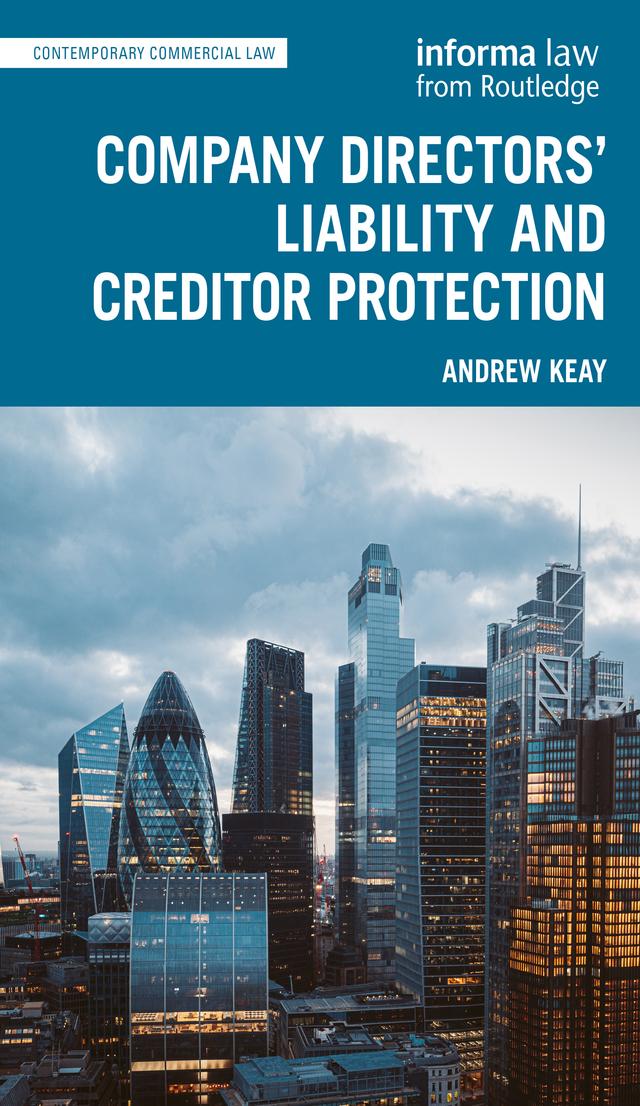Company Directors' Liability and Creditor Protection by Andrew Keay