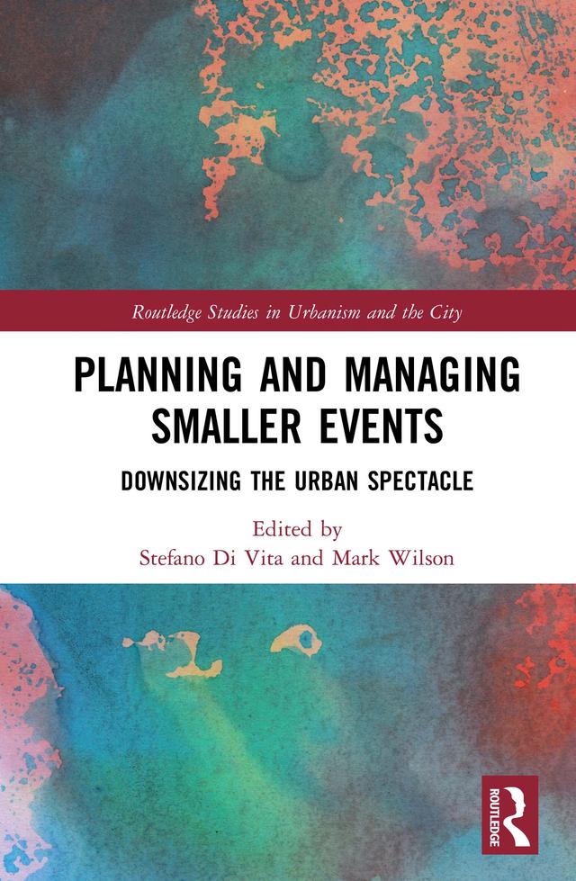 Planning and Managing Smaller Events by Mark Wilson, Stefano Di Vita
