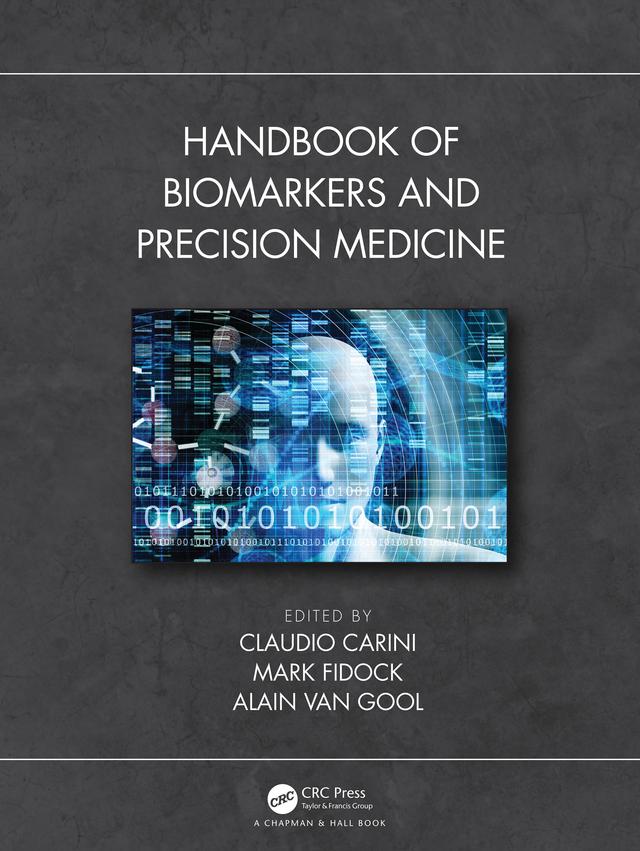 Handbook of Biomarkers and Precision Medicine by Alain van Gool, Claudio Carini, Mark Fidock