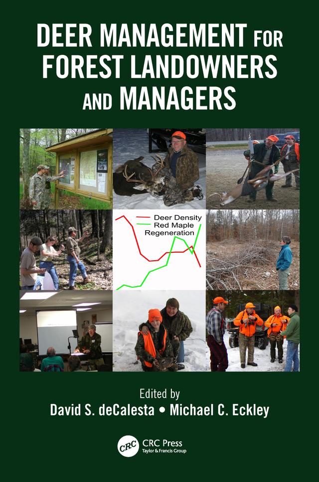 Deer Management for Forest Landowners and Managers by David S. DeCalesta, Michael C. Eckley