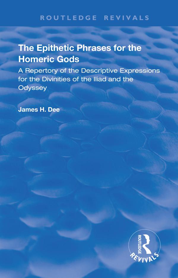 The Epithetic Phrases for the Homeric Gods