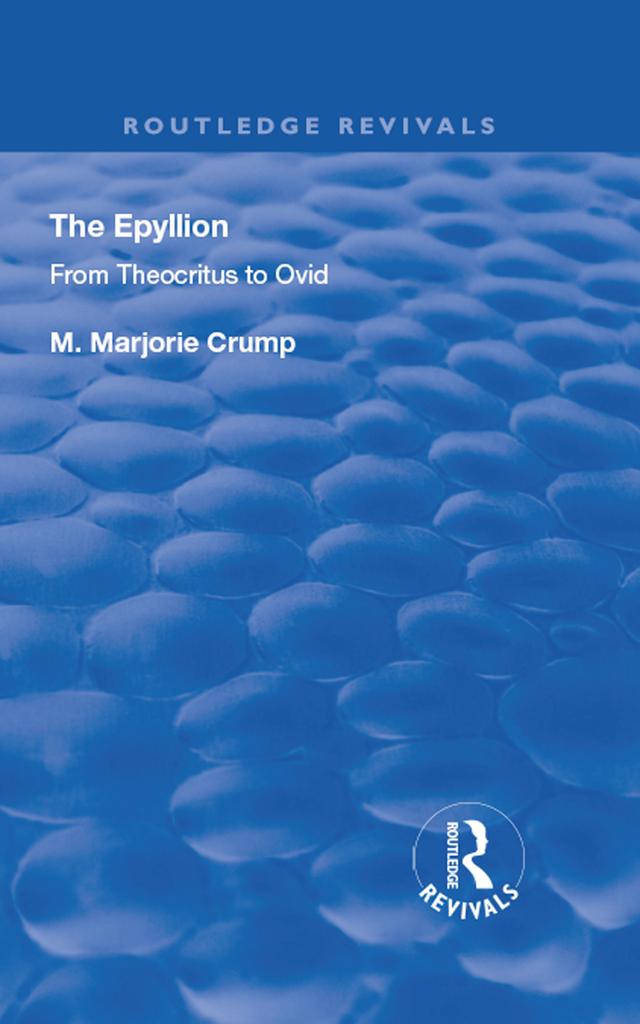 The Epyllion by M. Marjorie Crump
