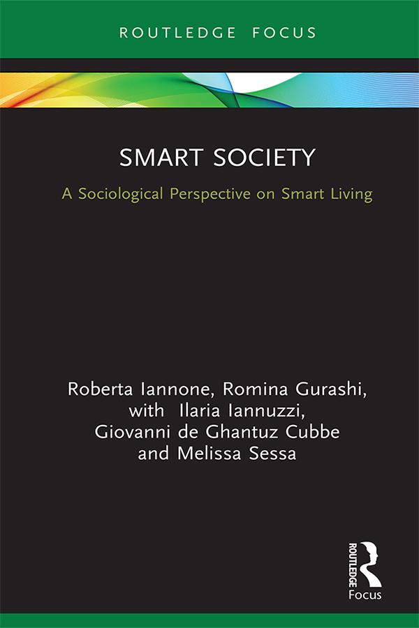 Smart Society by Giovanni de Ghantuz Cubbe, Ilaria Iannuzzi, Melissa Sessa, Roberta Iannone, Romina Gurashi