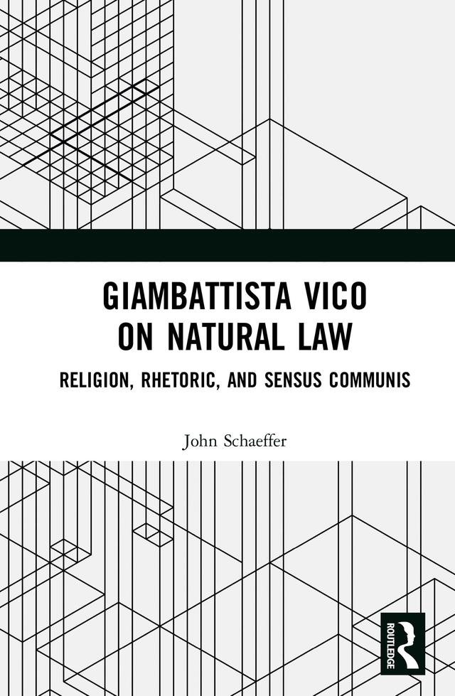 Giambattista Vico on Natural Law by John Schaeffer