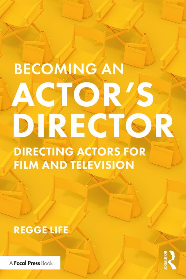Becoming an Actor’s Director by Regge Life