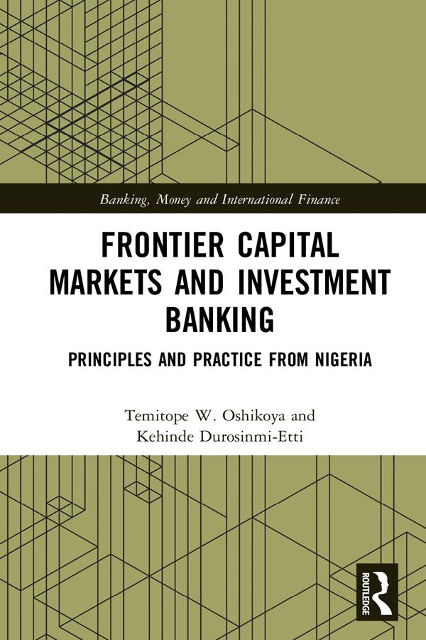 Frontier Capital Markets and Investment Banking by Kehinde Durosinmi-Etti, Temitope W. Oshikoya