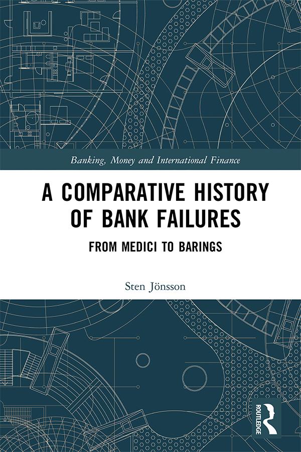 A Comparative History of Bank Failures by Sten Jonsson