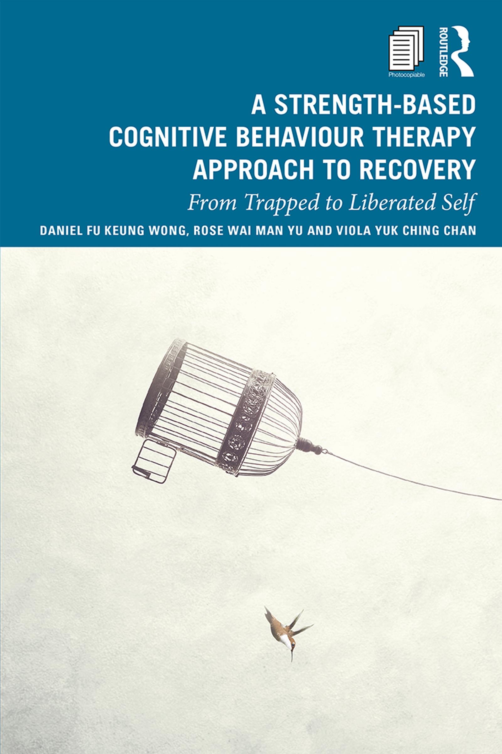 A Strength-Based Cognitive Behaviour Therapy Approach to Recovery