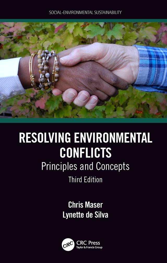 Resolving Environmental Conflicts by Chris Maser, Lynette de Silva
