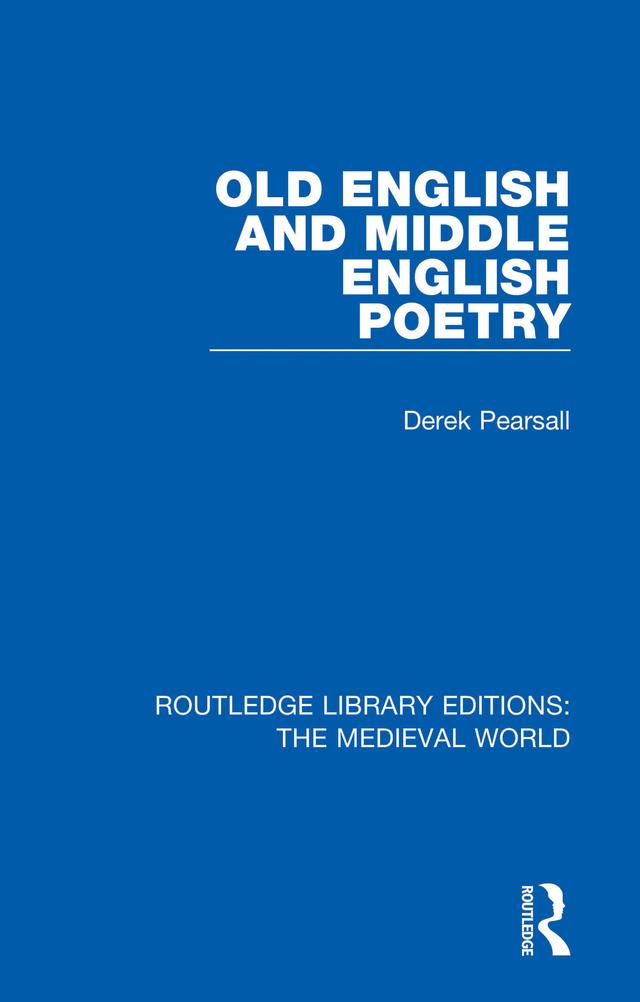 Old English and Middle English Poetry by Derek Pearsall