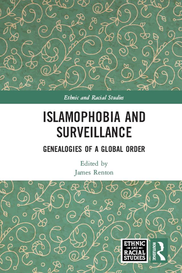 Islamophobia and Surveillance by James Renton