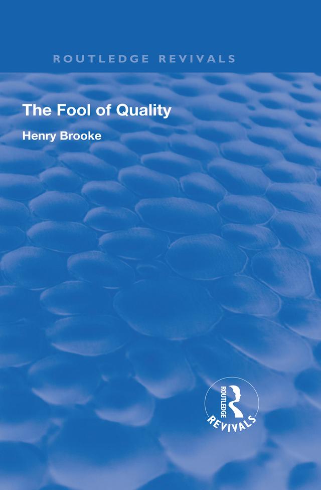 The Fool of Quality by Henry Brooke