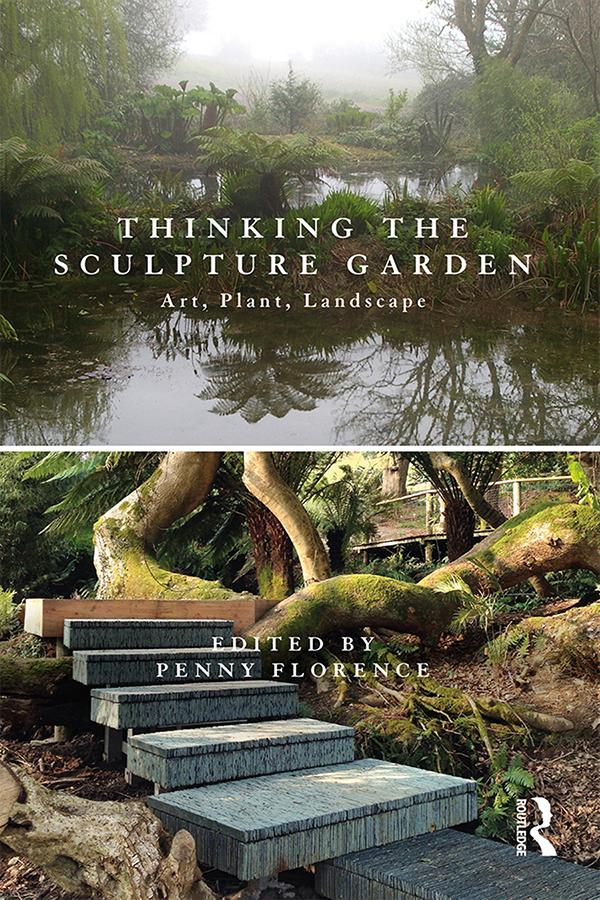 Thinking the Sculpture Garden by Penny Florence