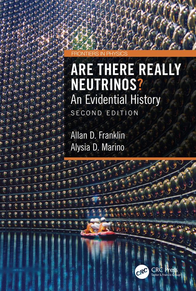 Are There Really Neutrinos? by Allan D. Franklin, Alysia D. Marino
