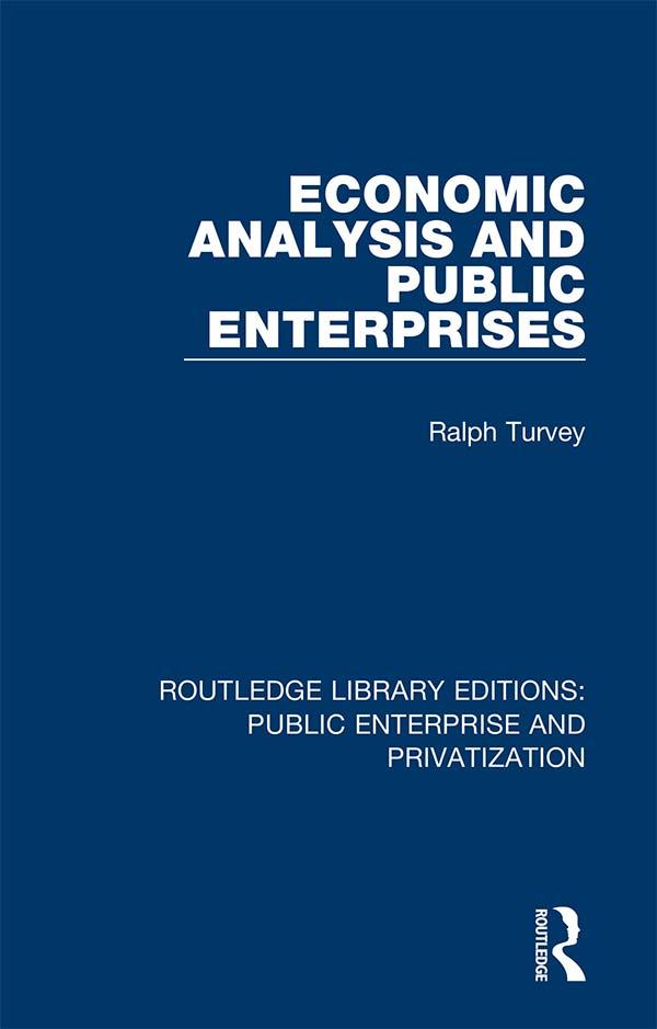 Economic Analysis and Public Enterprises by Ralph Turvey