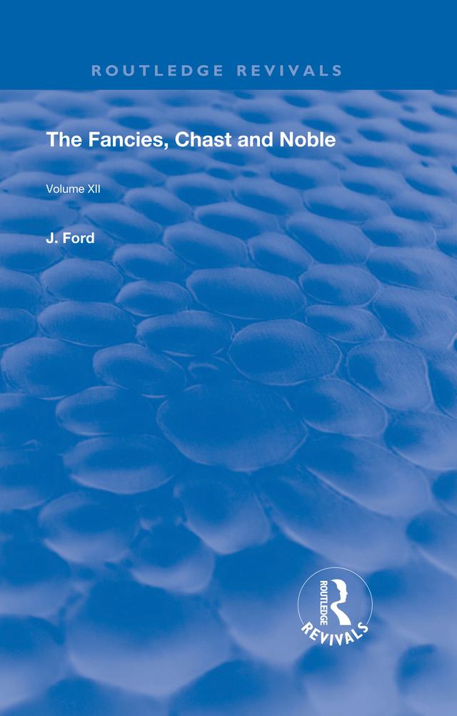 The Fancies, Chaste and Noble by Dominic J. Hart, John Ford