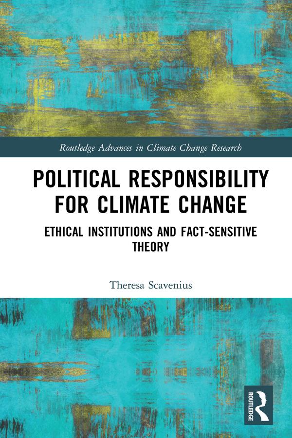 Political Responsibility for Climate Change by Theresa Scavenius