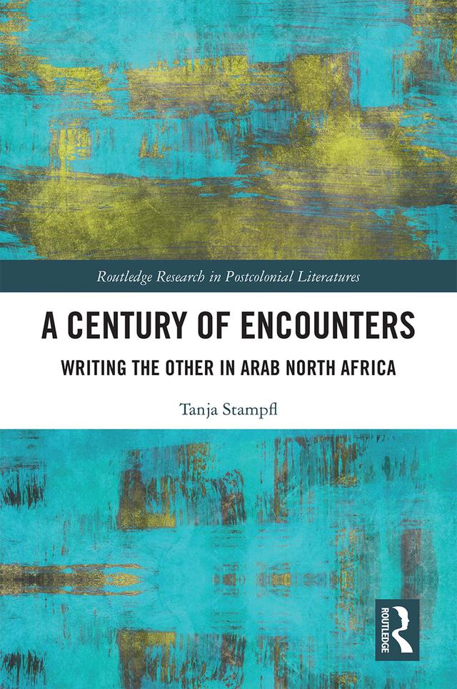 A Century of Encounters by Tanja Stampfl