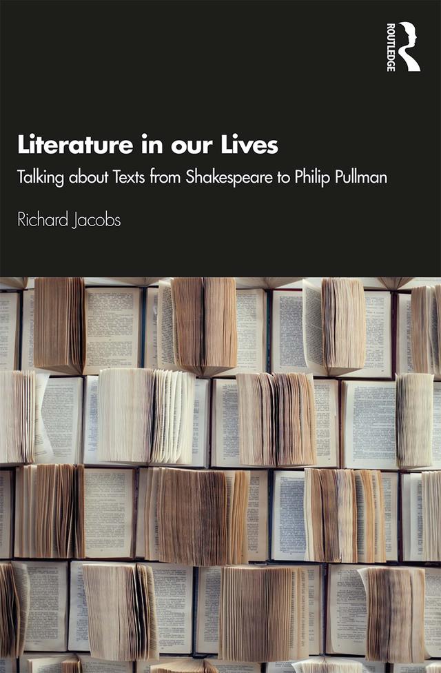 Literature in our Lives by Richard Jacobs