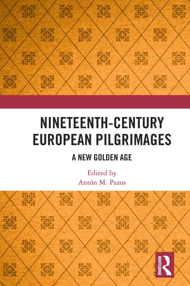 Nineteenth-Century European Pilgrimages by Antón M. Pazos