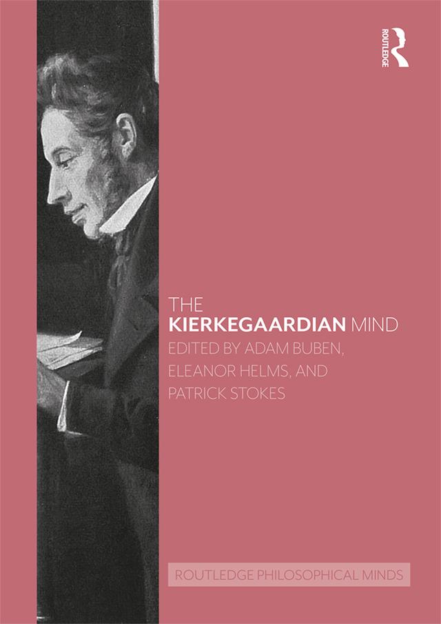 The Kierkegaardian Mind by Adam Buben, Eleanor Helms, Patrick Stokes