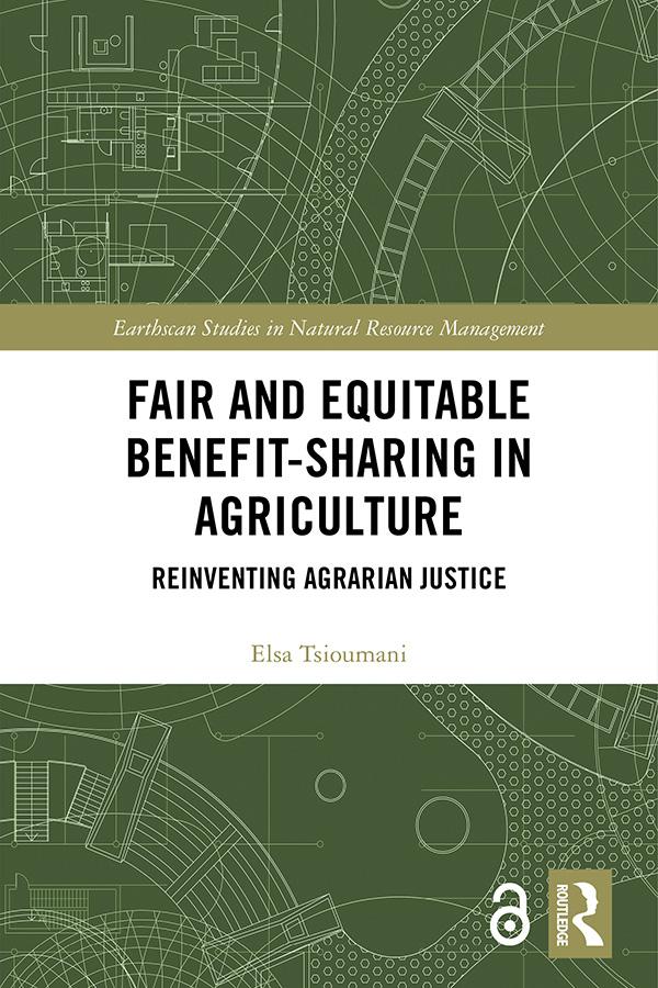 Fair and Equitable Benefit-Sharing in Agriculture (Open Access) by Elsa Tsioumani