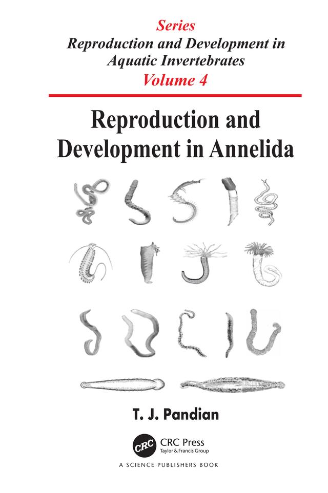 Reproduction and Development in Annelida by T. J. Pandian