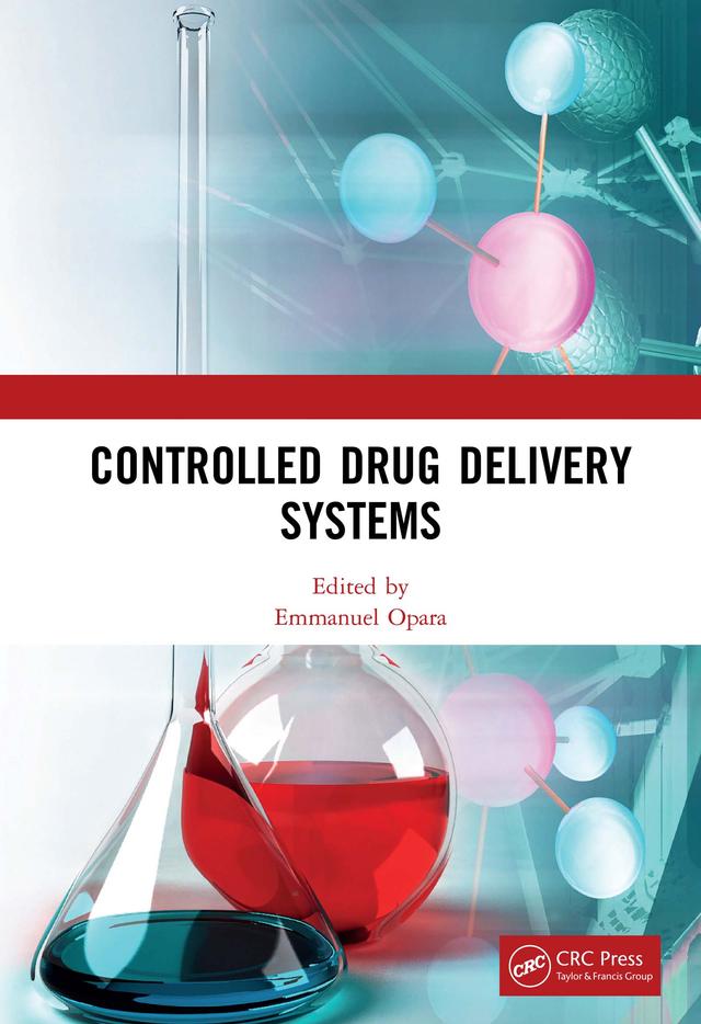 Controlled Drug Delivery Systems by Emmanuel Opara