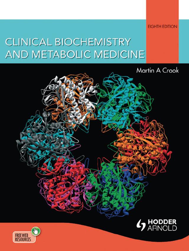 Clinical Biochemistry and Metabolic Medicine by Martin Crook