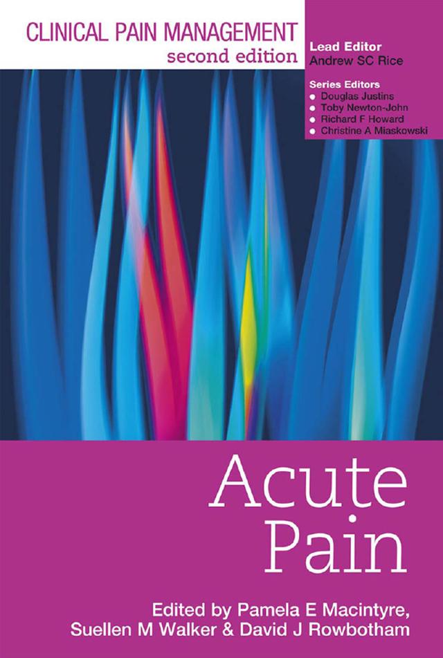 Clinical Pain Management : Acute Pain by David Rowbotham, Pamela Macintyre, Suellen Walker