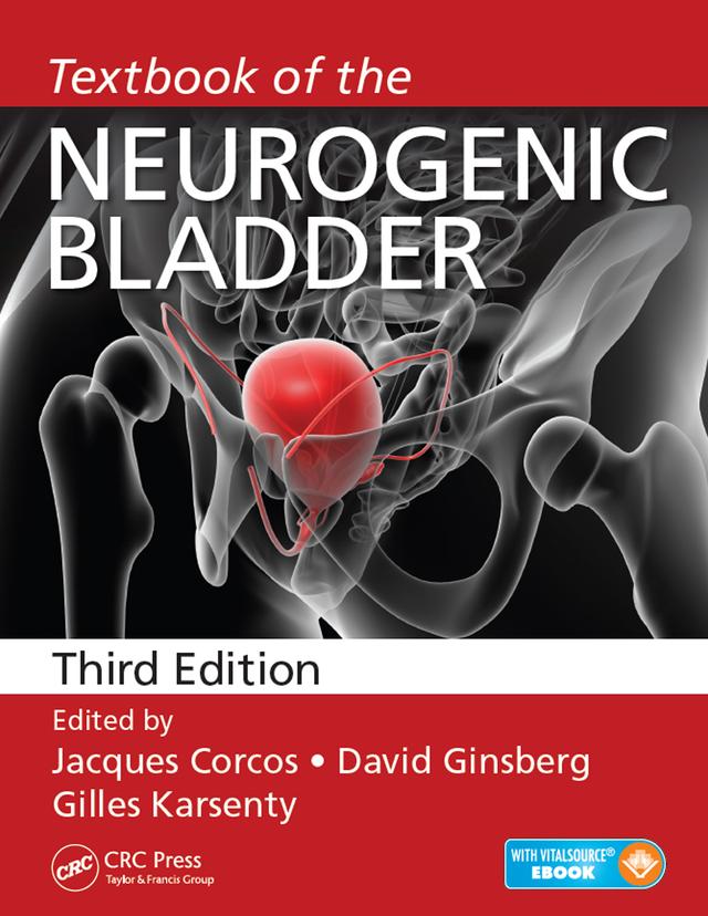 Textbook of the Neurogenic Bladder by David Ginsberg, Gilles Karsenty, Jacques c