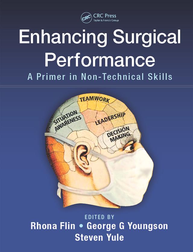 Enhancing Surgical Performance by George G. Youngson, Rhona Flin, Steven Yule