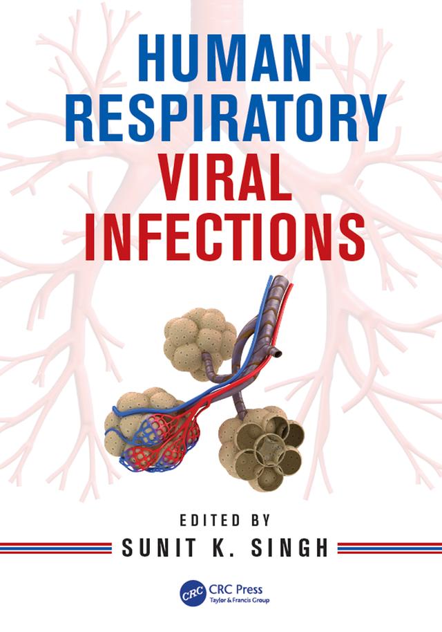 Human Respiratory Viral Infections by Sunit K. Singh