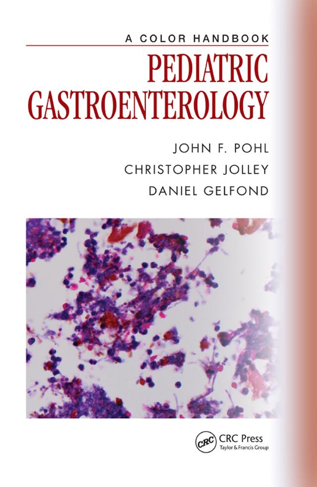 Pediatric Gastroenterology by Christopher Jolley, Daniel Gelfond, John F. Pohl