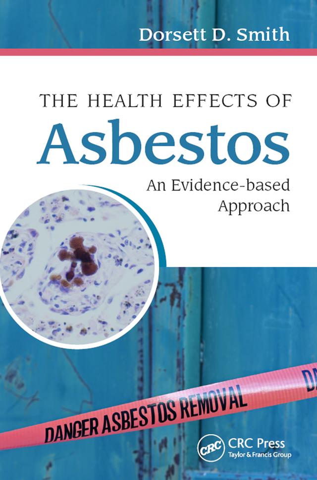 The Health Effects of Asbestos by Dorsett D. Smith