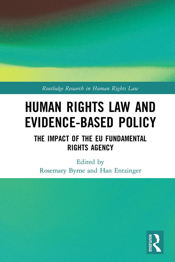Human Rights Law and Evidence-Based Policy by Han Entzinger, Rosemary Byrne