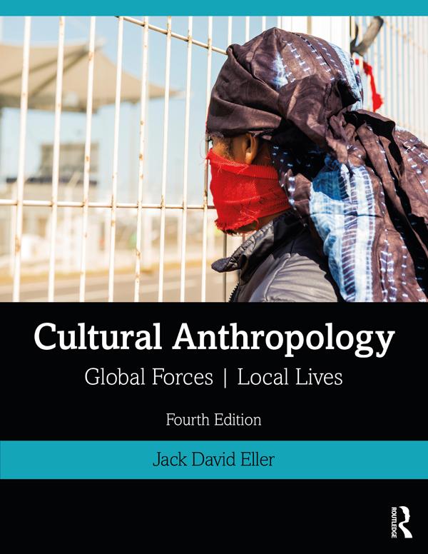 Cultural Anthropology by Jack David Eller