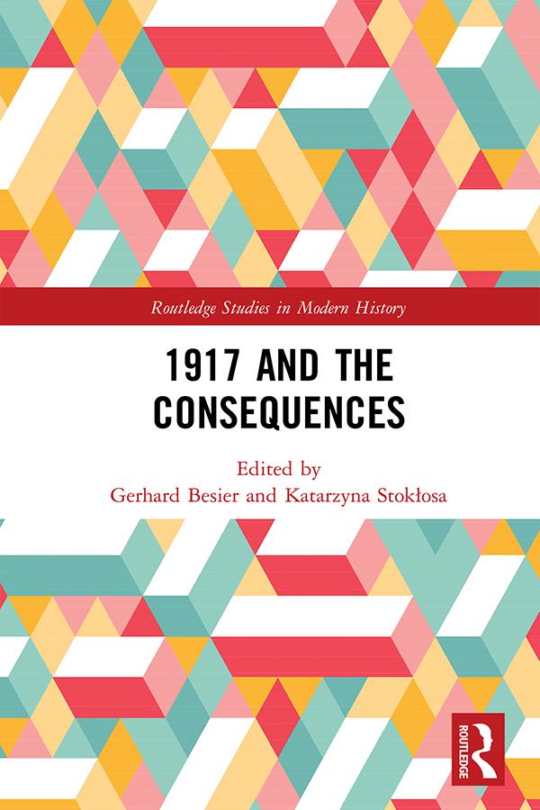 1917 and the Consequences by Gerhard Besier, Katarzyna Stokłosa
