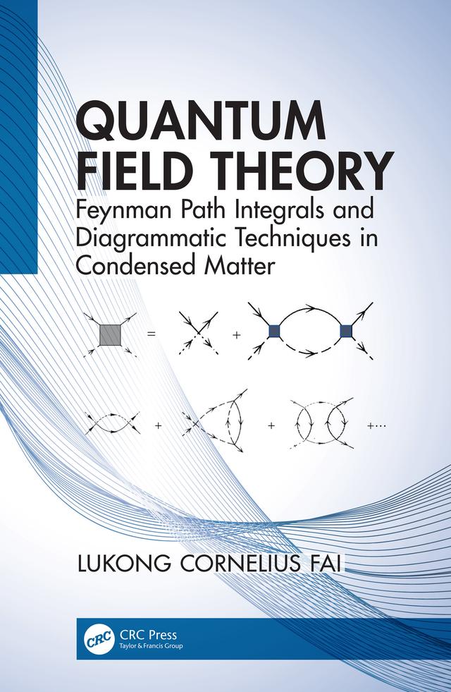 Quantum Field Theory by Lukong Cornelius Fai