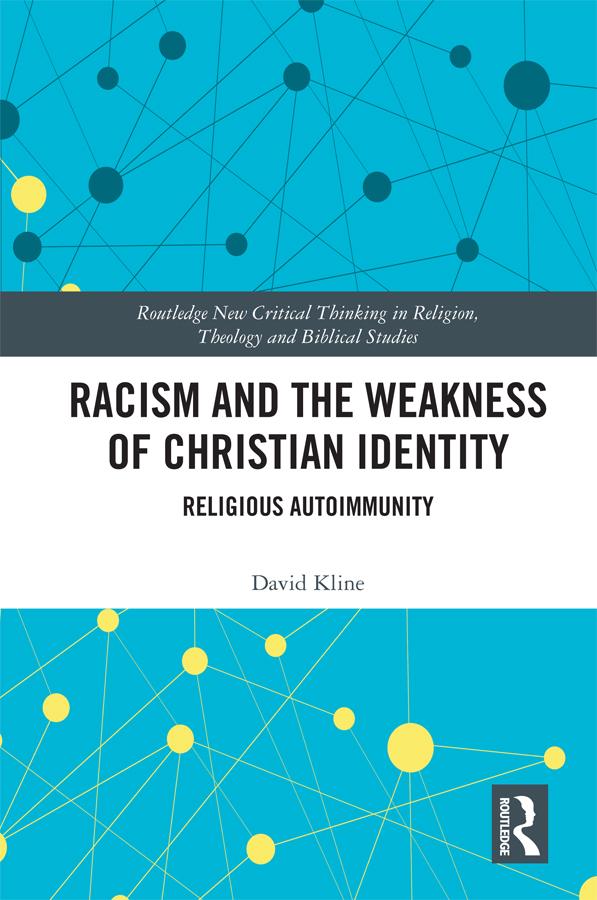 Racism and the Weakness of Christian Identity by David Kline