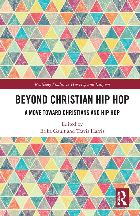 Beyond Christian Hip Hop by Erika D. Gault, Travis Harris