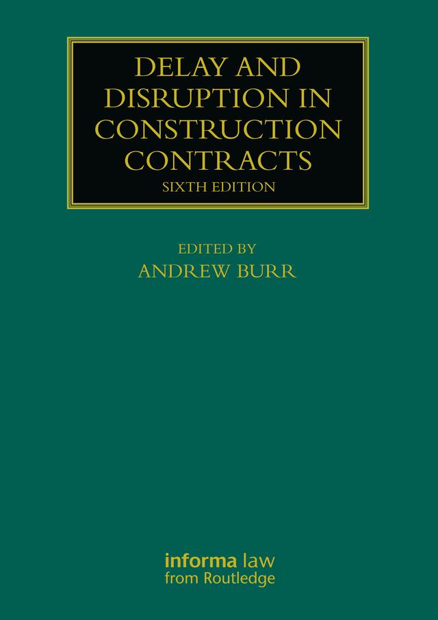 Delay and Disruption in Construction Contracts by Andrew Burr